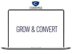 Benji Hyam – Grow & Convert Course Download