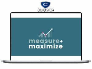 Kari Poppleton – Measure and Maximize