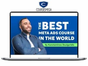 Konstantinos Doulgeridis – The Best Meta Ads Course in the World