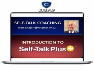 Shad Helmstetter (Ph.D) – Self Talk Plus (Tony Robbin’s Self Talk Coach) Download